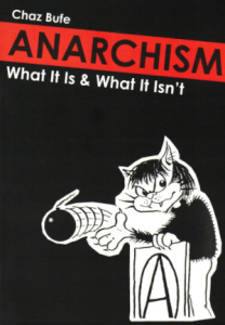 Anarchism: What It Is & What It Isn’t (A6)