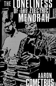 The Loneliness of the Electric Menorah (e-Book)