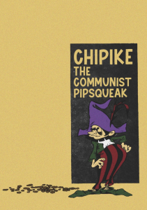 Chipike, the Communist Pipsqueak (A6)