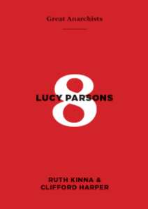 Great Anarchists 8, Lucy Parsons (A6)